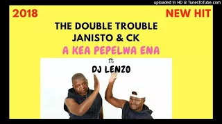 double trouble a kea pepelwa ena ft dj lenzo
