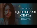 Download Lagu Ketulusan Cinta – D’Paspor | Pop Slow Rock Cover AI (Lirik Video)