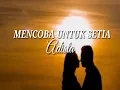 Download Lagu Lirik || Lagu Mencoba Untuk Setia - Adista \