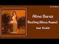 Download Lagu Alina Baraz - Floating (feat. Khalid) [filous Remix] (한글자막/한글가사/가사/번역/lyrics)