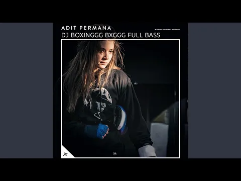 Download MP3 DJ Boxinggg Bxggg Full Bass