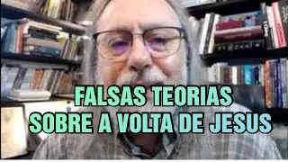 FALSAS TEORIAS E MENTIRAS SOBRE A VOLTA DE JESUS CRISTO