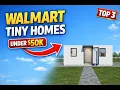 Top 3 Tiny Homes You Can Buy at Walmart Right Now Prefab Houses Under 50K
