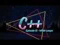 C Tutorial 15 - While Loops Do-While Loops