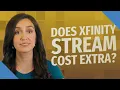 Does Xfinity stream cost extra