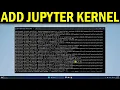 How To Add Kernel In Jupyter Notebook