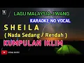 SHEILA ( Saleem Iklim ) KARAOKE NADA RENDAH