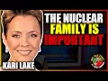 Kari Lake On The Importance of Family