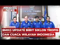 Lagu BREAKING NEWS - BMKG Update Perkembangan Bibit Siklon Tropis dan Cuaca Wilayah Indonesia