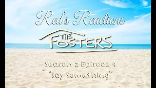 the fosters s02e04 say something reaction part 1