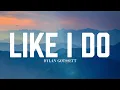 Dylan Gotssett - Like I Do