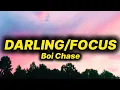 Download Lagu Boi Chase - Darling/Focus (lyrics)