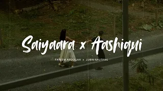 saiyaara x aashiqui 2 slowed reverb mashup faheem abdullah x jubin nautiyal heartbreak lofi
