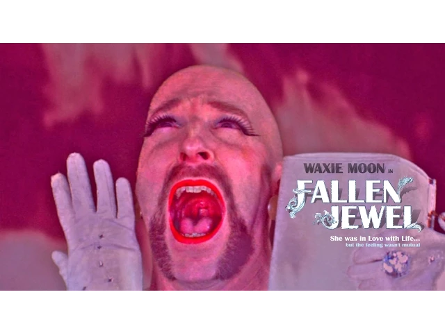 Fallen Jewel - Trailer starring Waxie Moon