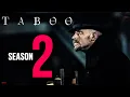 Taboo Season 2 Release Date Episodes Cast Plot Tom Hardy And Everything You Need To Know