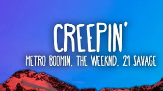 Download Metro Boomin, The Weeknd - Creepin' (Lyrics) ft. 21 Savage MP3