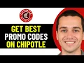 HOW TO GET BEST WORKING CHIPOTLE DISCOUNT PROMO CODE 2026