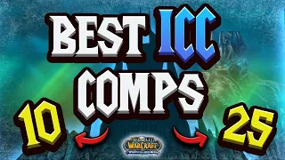 ICC BEST Raid Comps 10 and 25 man - Wotlk Phase 4