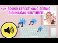 Download Lagu 101 SOUND EFFECT yang sering digunakan YOUTUBER 🤩 || No Copyright - Link download di deskripsi☺