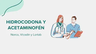 Hydrocodone and Acetaminophen Norco Vicodin and Lortab - Drug Rx Information Spanish