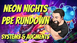 (2/2) Neon Nights PBE Preview - Systems & Mechanics | TFT Neon Nights | Teamfight Tactics