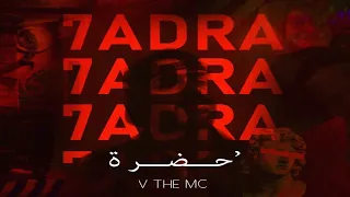 V The Mc X 7adra حضرة Prod By Arafat Official Audio 