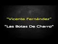 🎤Vicente Fernández - Las Botas De Charro 🎼 Karaoke 🎙 Mundo Karaoke 🎵