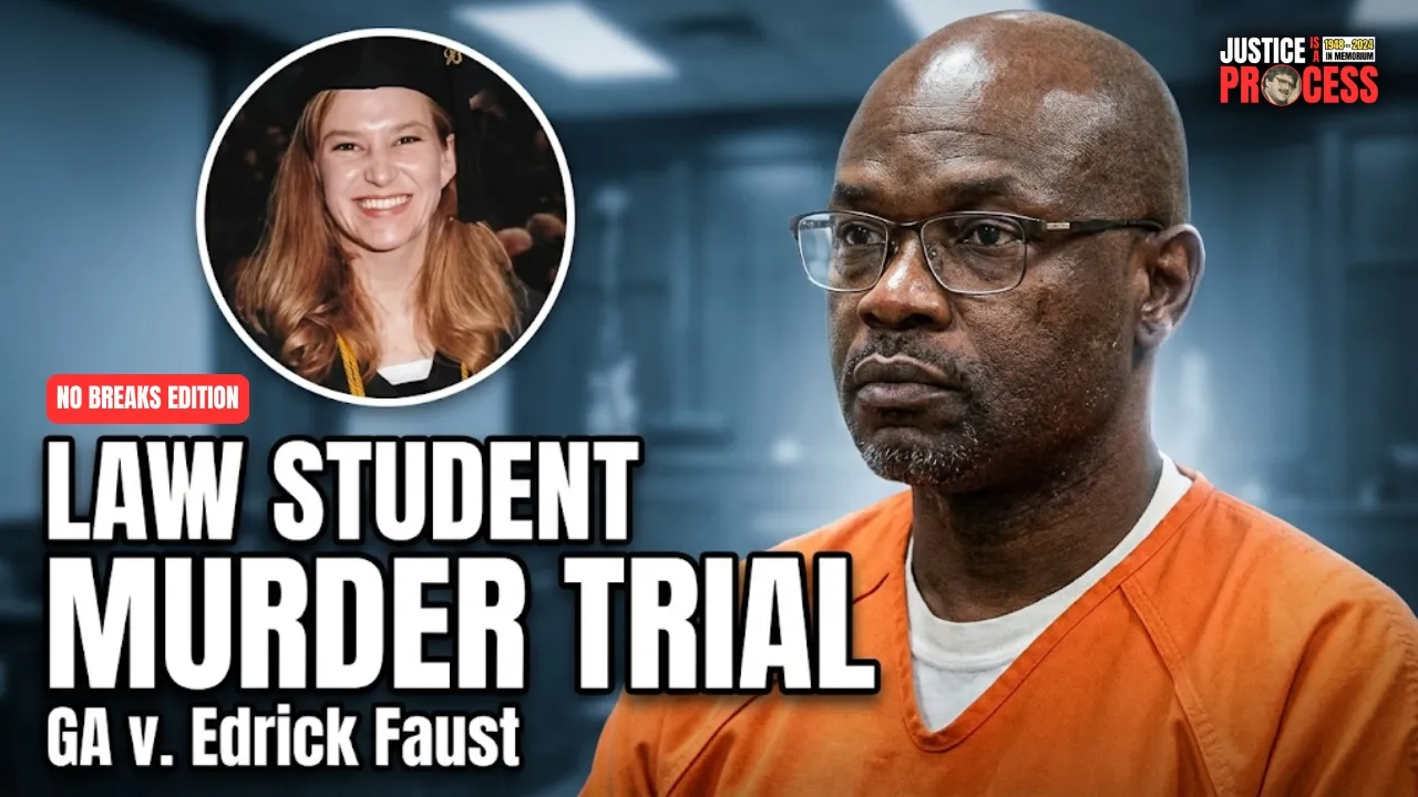 NO BREAKS EDITION: Law Student Murder Trial – GA v. Edrick Faust – Day Five