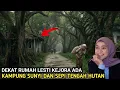 Download Lagu BIKIN BULU KUDUK BERDIRI, DEKAT RUMAH LESTI KEJORA ADA KAMPUNG TENGAH HUTAN SUNYI DAN SEPI 