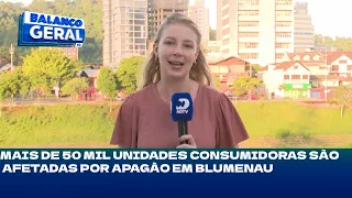 Sem energia elétrica: mais de 50 mil unidades consumidoras são afetadas por apagão em Blumenau
