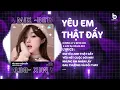 Lagu EM YÊU ANH THẬT ĐẤY REMIX - HƯƠNG LY x BETA MIX | Em Yêu Anh Thật Đấy Yêu Hết Cuộc Đời Này