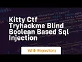Kitty ctf tryhackme blind boolean based sql injection