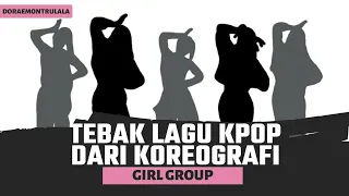 Download TEBAK LAGU KPOP (GIRL GROUP) DARI KOREOGRAFI DALAM 6 DETIK || LET'S PLAY! MP3