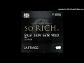 Jafrass - So Rich (Official Audio) [Jan 2020]