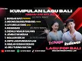 KUMPULAN LAGU BALI TERBARU FULL ALBUM 2025 | BUNGAN HATI RUDIAWAN