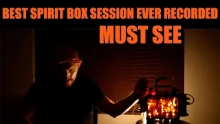 A DEEP SPIRIT BOX SESSION THAT WILL FREAK YOU OUT 100 Real