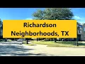 A drive around Neighborhoods in Richardson TX Dallas Fort Worth