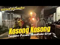 Lagu VIRAL TIKTOK LAGU KOSONG KOSONG VERSI BANGUNIN SAHUR - Tanjidor Pusaka Mandhala