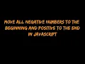 Move all Negative Numbers to the beginning and Positive to the end in JavaScript