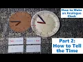 How to Make an Analogue Clock Part 2 Telling the Time