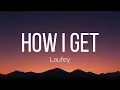 Laufey - How I Get (Lyrics)