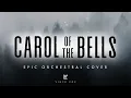 Lagu Carol of the Bells - Vince Cox (Epic Orchestral Cover)