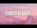 Download Lagu Charlie Be Quiet! - Charlie Puth (Video Lyrics) l \