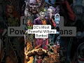 Top 10 Strongest Villains in DC Comics