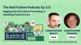 Digging into PyScript Preventing or Handling Python Errors Real Python Podcast