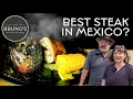 The BEST Steak We ve Had in Mexico Bruno s Restaurant Ajijic