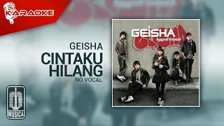 Download Geisha - Cintaku Hilang (Original Karaoke Video) | No Vocal MP3