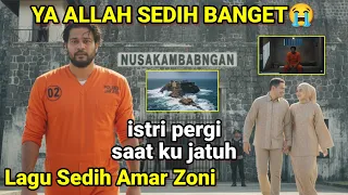 amar zoni ya allah sedih banget istri pergi saat ku jatuh lagu amar zoni terbaru 2025