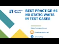 Tosca Tutorial Lesson 100 - No Static Waits in Test Cases Best Practices