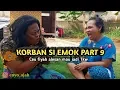 Download Lagu Korban si emok part 9 _ Ceu fiyah alesan rek jadi TKW